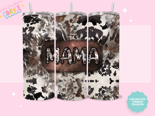 20oz SUBLIMATION TRANSFER - COWHIDE MAMA