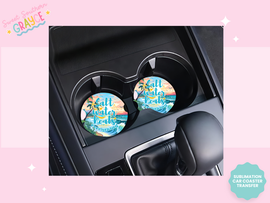 CAR COASTER SUBLIMATION TRANSFER - SALT WATER HEALS