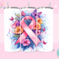 20oz SUBLIMATION TRANSFER- PINK CANCER RIBBON