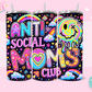 20oz SUBLIMATION TRANSFER- ANTISOCIAL MOMS CLUB