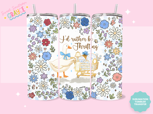 20oz SUBLIMATION TRANSFER- ID RATHER BE THRIFTING