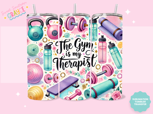 20oz SUBLIMATION TRANSFER- THE GYM IS MY THERAPIST