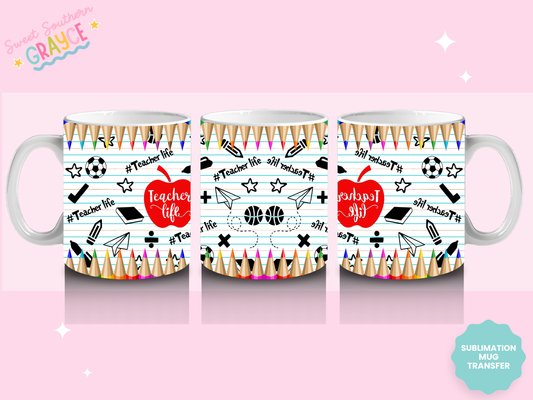 MUG SUBLIMATION TRANSFER - TEACHER LIFE COLOR PENCILS