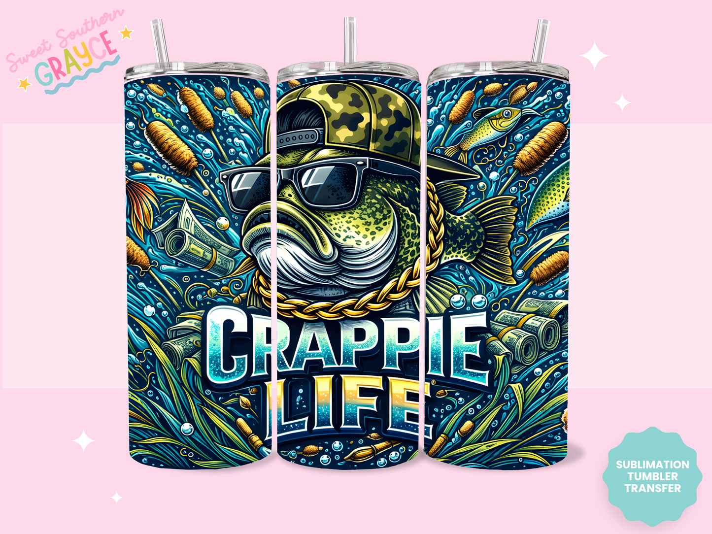 20oz SUBLIMATION TRANSFER- CRAPPIE LIFE