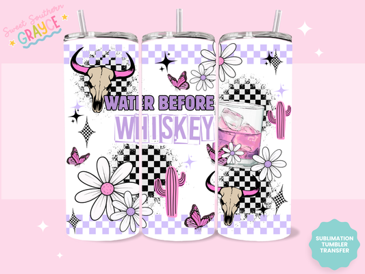 20oz SUBLIMATION TRANSFER- WATER BEFORE WHISKEY