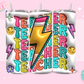 20oz SUBLIMATION TRANSFER - PUFFY TEACHER LIGHTING BOLT