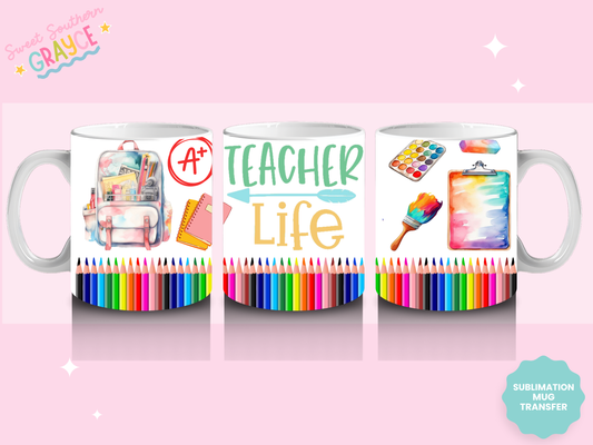 MUG SUBLIMATION TRANSFER - TEACHER LIFE COLOR PENCILS
