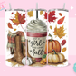 20oz SUBLIMATION TRANSFER - FALL THINGS DARK