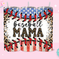 20oz SUBLIMATION TRANSFER - BASEBALL MAMA