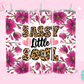 20oz SUBLIMATION TRANSFER - SASSY LITTLE SOUL