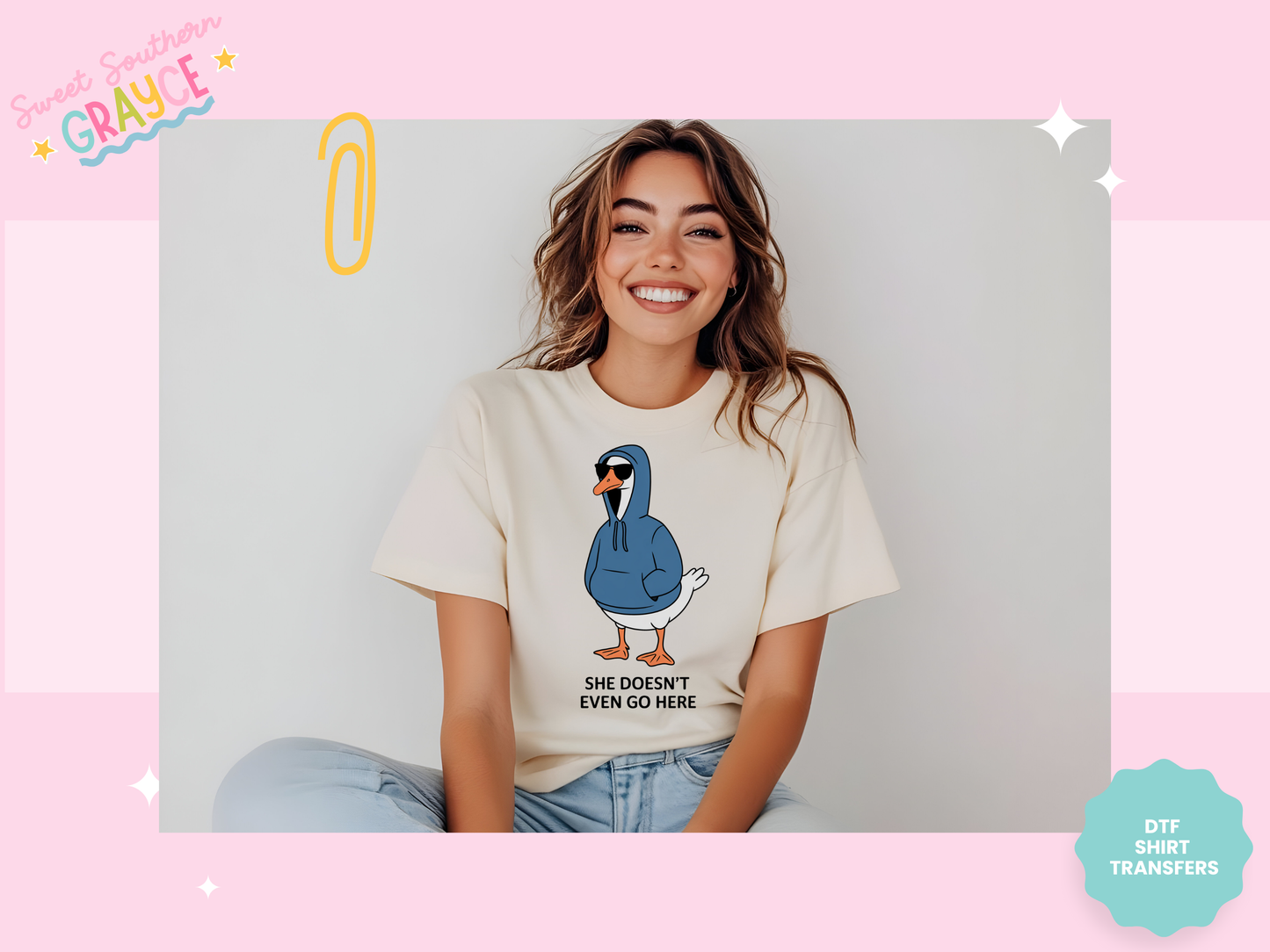 SHE DOESN'T EVEN GO HERE