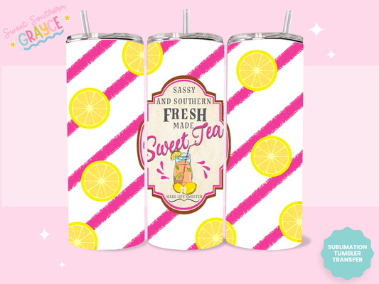 20oz SUBLIMATION TRANSFER - SASSY SWEET TEA