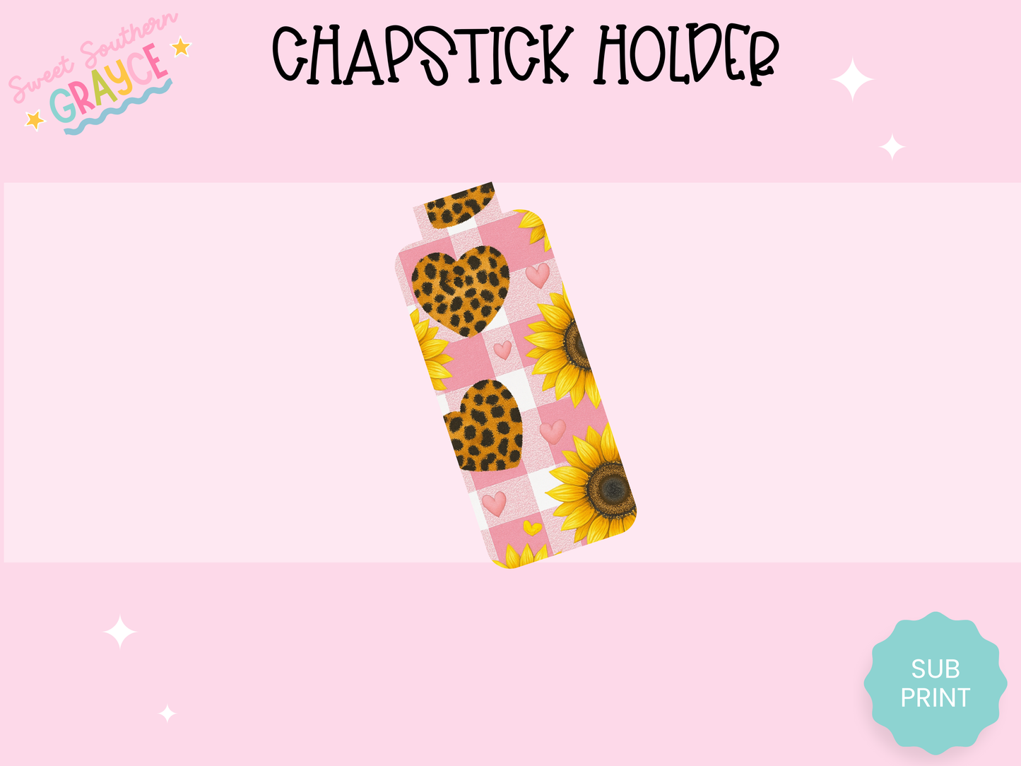 CHAPSTICK HOLDER- SUNFLOWER PINK HEART