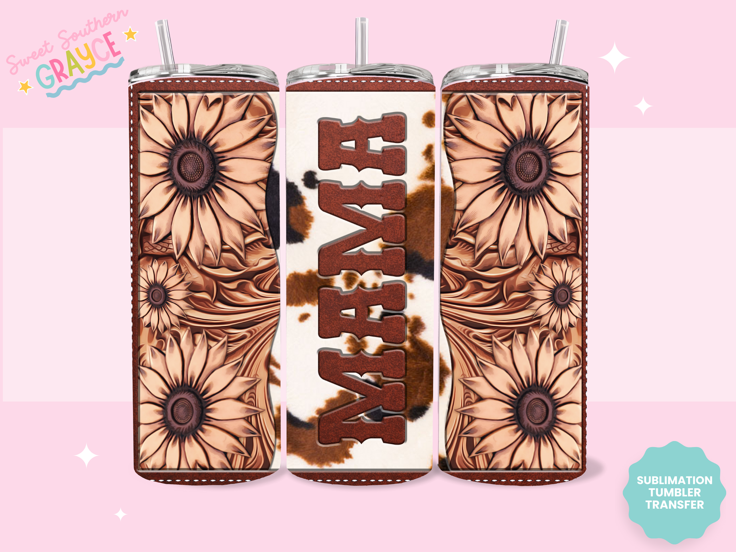 20oz SUBLIMATION TRANSFER - MAMA COWHIDE SUNFLOWER