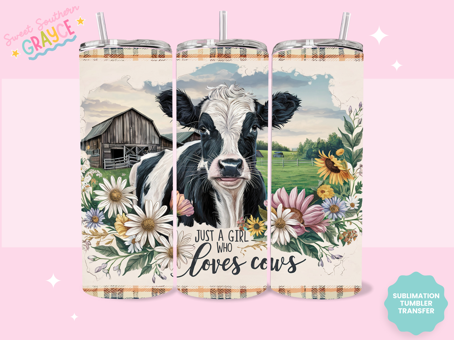 20oz SUBLIMATION TRANSFER - JUST A GIRL WHO LOVES COWS