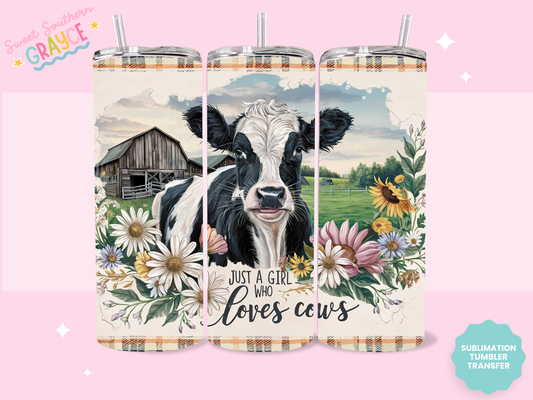 20oz SUBLIMATION TRANSFER - JUST A GIRL WHO LOVES COWS