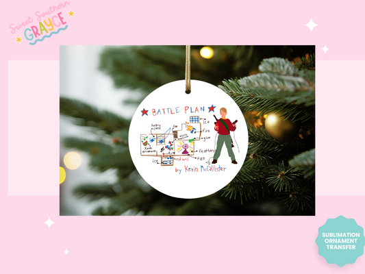 ORNAMENT SUBLIMATION TRANSFER - KEVINS BATTLE PLAN