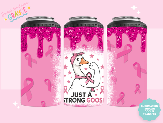 4n1 CAN COOLER TRANSFER- JUST A STRONG GOOSE