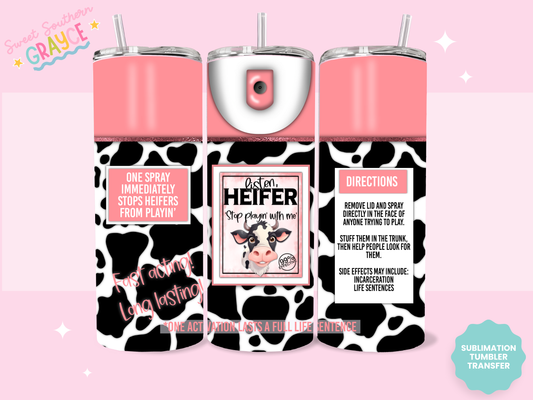 20oz SUBLIMATION TRANSFER - HEIFER SPRAY