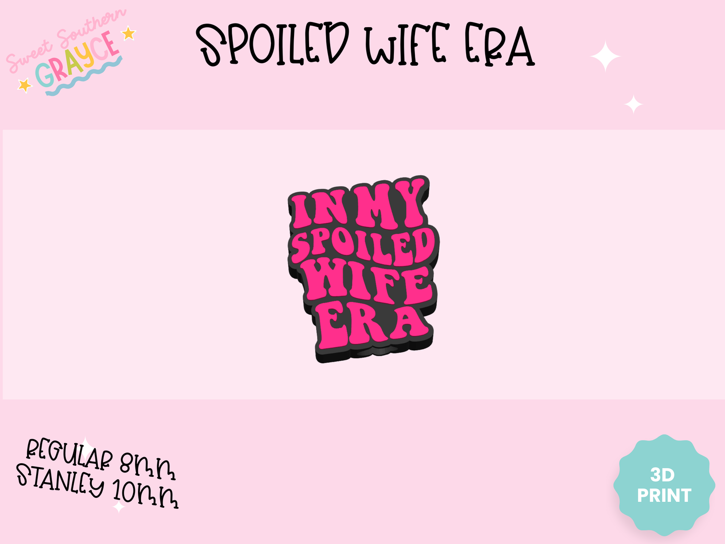 3D STRAW TOPPER- SPOLIED WIFE ERA