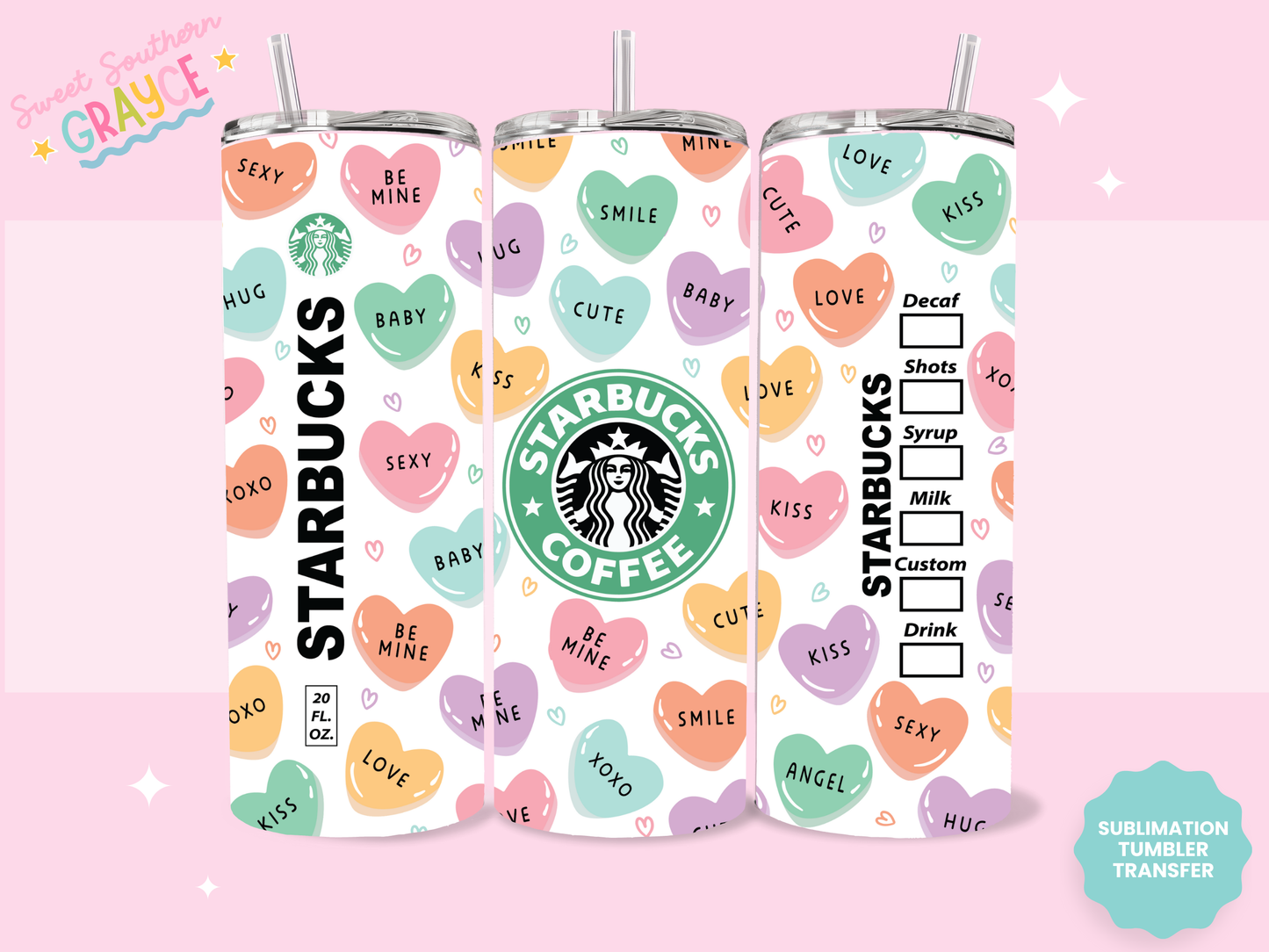 20oz SUBLIMATION TRANSFER - SBUCKS VALENTINES