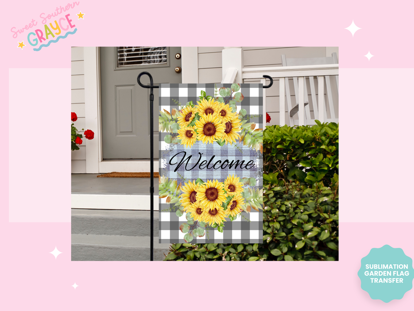 GARDEN FLAG SUBLIMATION TRANSFER - WELCOME SUNFLOWERS #3