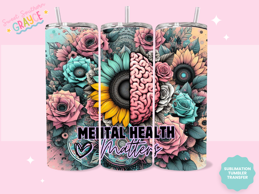 20oz SUBLIMATION TRANSFER - MENTAL HEALTH MATTERS