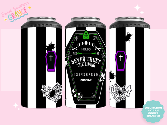 4n1 CAN COOLER TRANSFER- NEVER TRUST THE LIVING