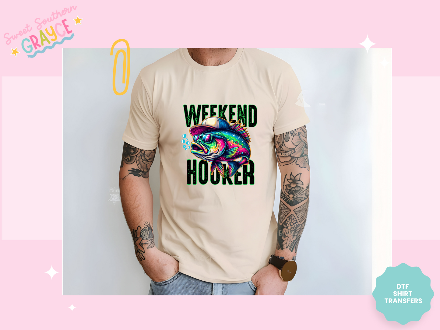 DTF TRANSFER - WEEKEND HOOKER