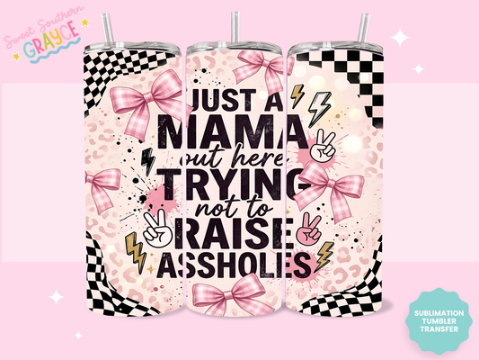 20oz SUBLIMATION TRANSFER- JUST A MAMA