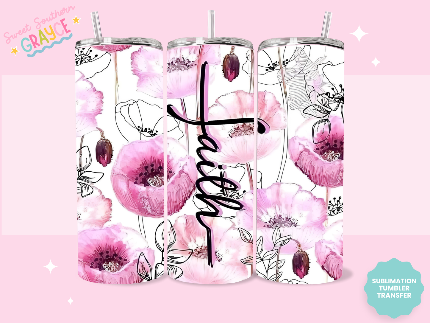 20oz SUBLIMATION TRANSFER - FAITH PINK FLOWERS