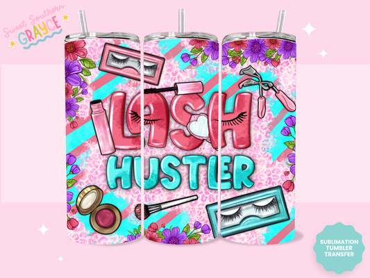 20oz SUBLIMATION TRANSFER - LASH HUSTLER #1