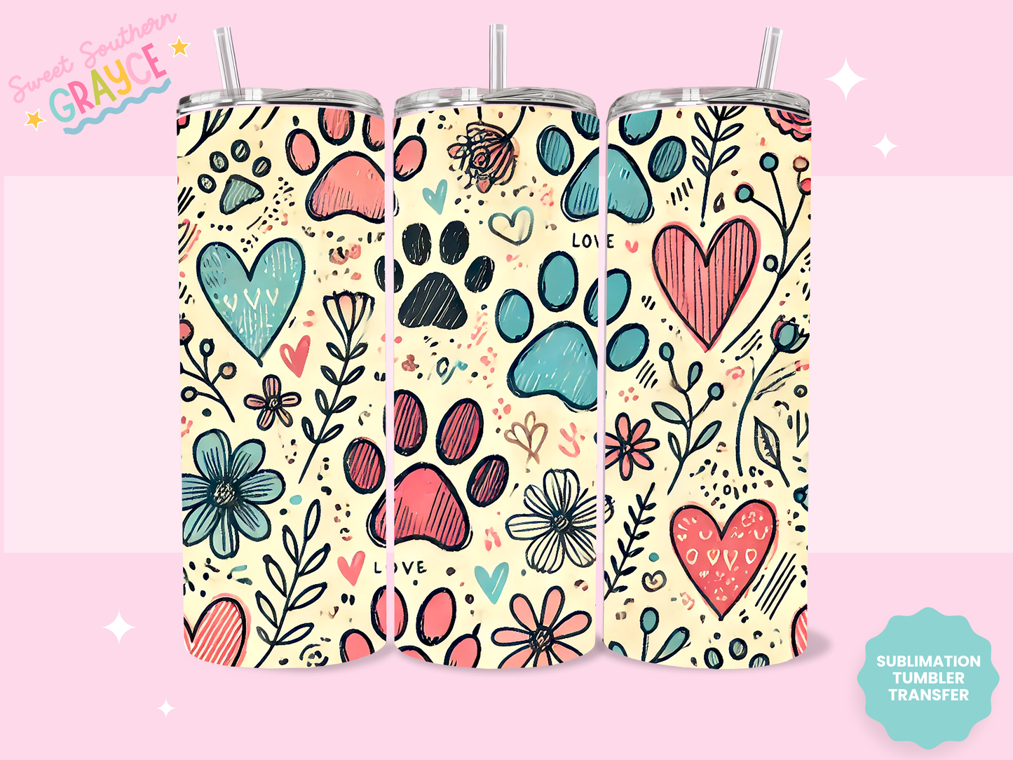 20oz SUBLIMATION TRANSFER- FLOWER ANIMAL PAWS
