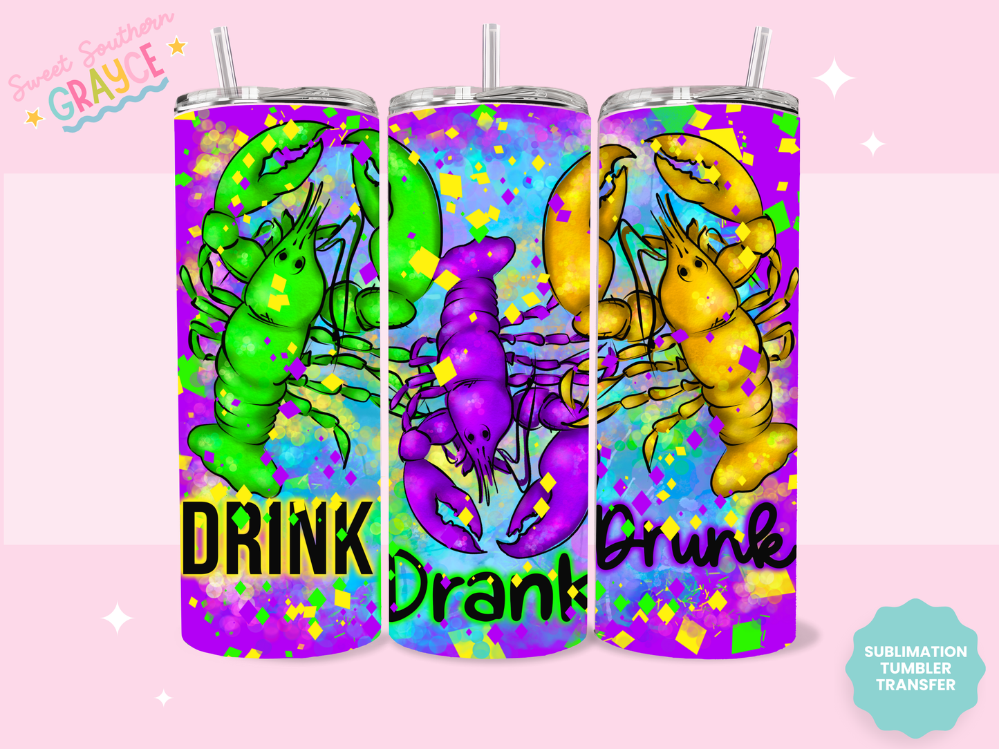 20oz SUBLIMATION TRANSFER - DIRNK DRANK DRUNK MG