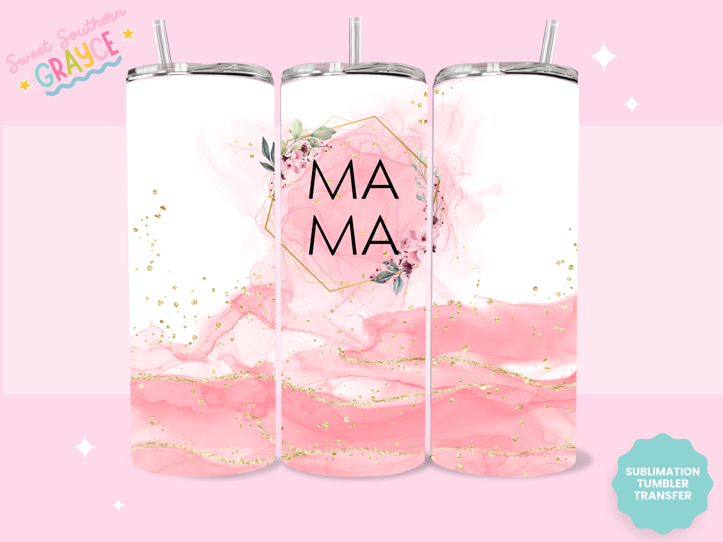 20oz SUBLIMATION TRANSFER - PINK MAMA