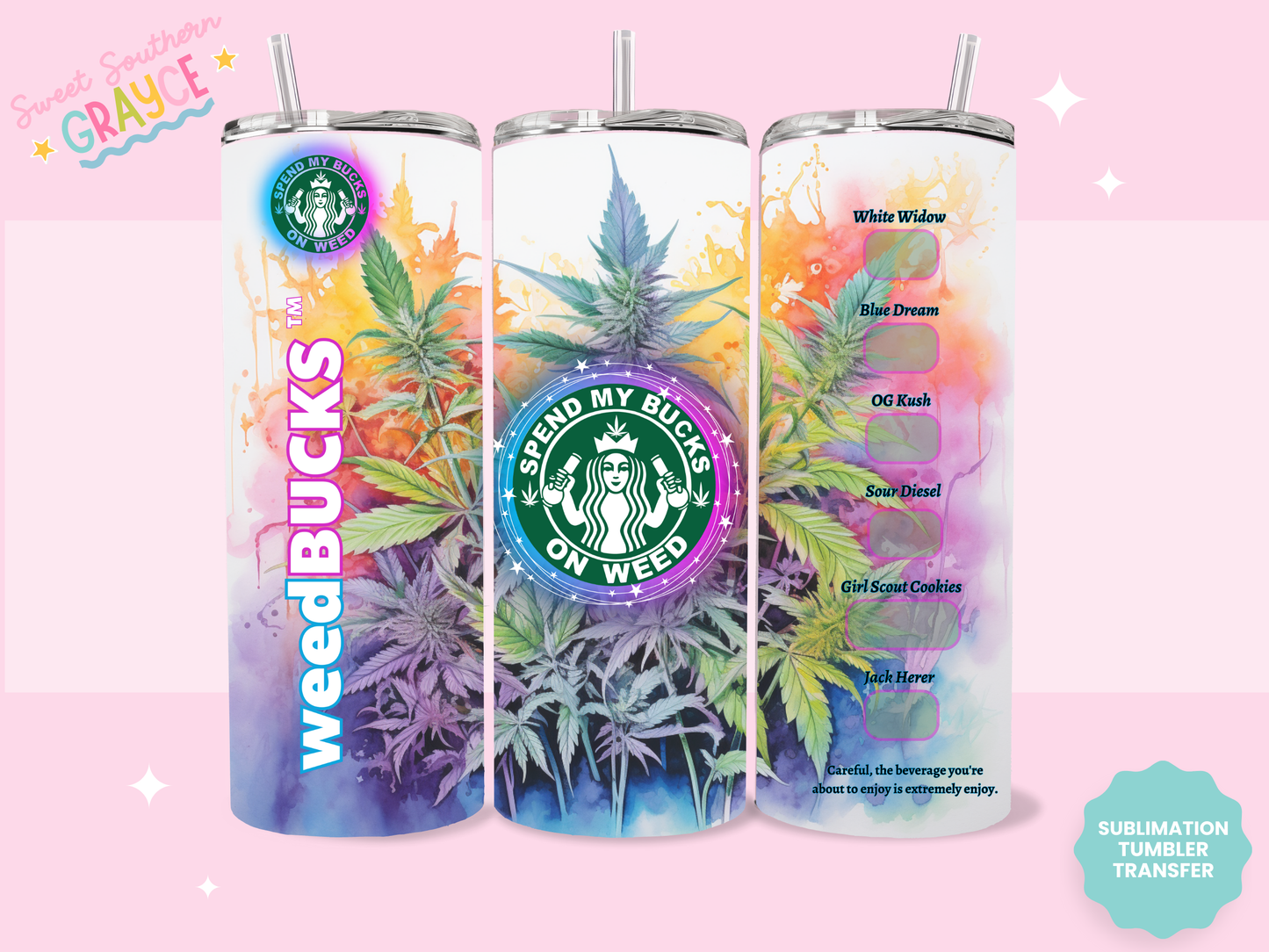 20oz SUBLIMATION TRANSFER - WEED SBUCKS