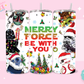 20oz SUBLIMATION TRANSFER - MERRY FORCE BE WITH YOU