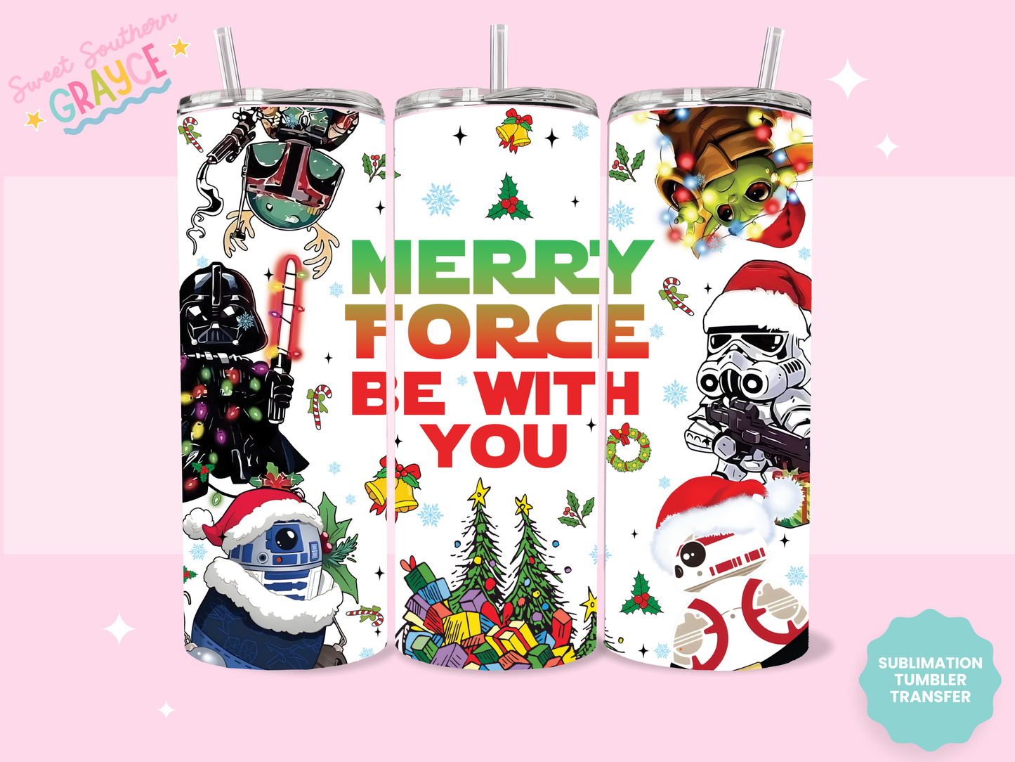 20oz SUBLIMATION TRANSFER - MERRY FORCE BE WITH YOU