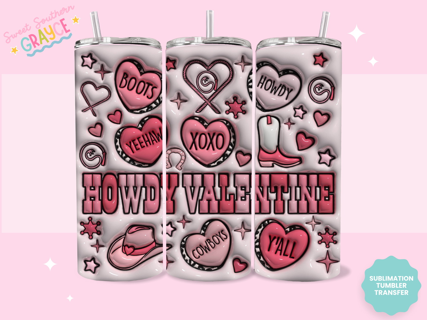 20oz SUBLIMATION TRANSFER - HOWDY VALENTINE