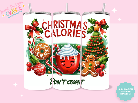 20oz SUBLIMATION TRANSFER - CHRISTMAS CALORIES DONT COUNT