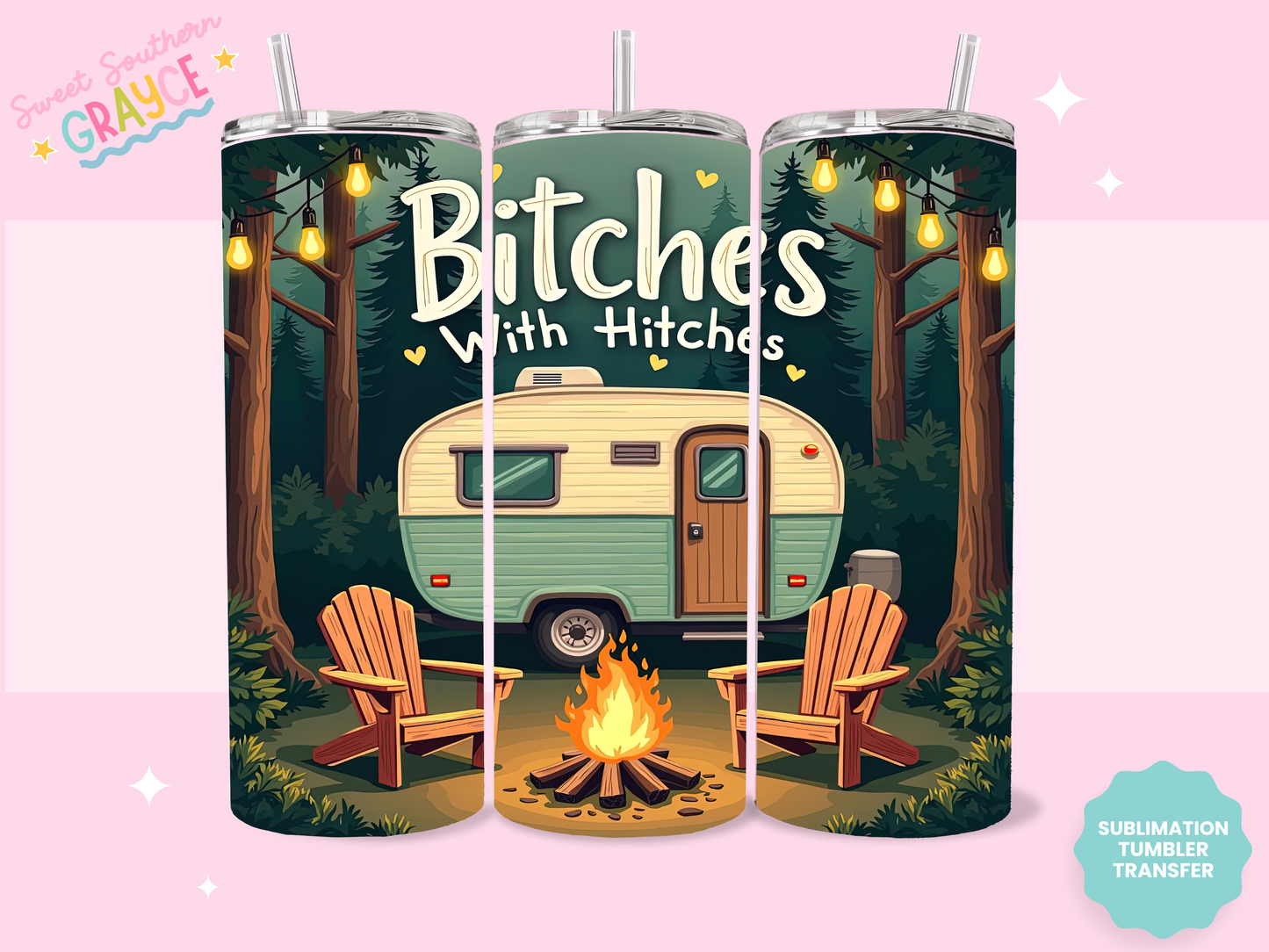 20oz SUBLIMATION TRANSFER - BITCHES WITH HITCHES