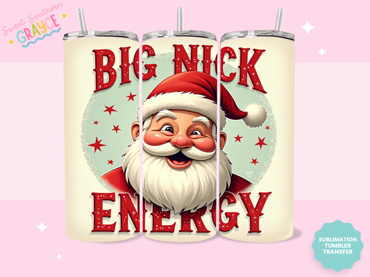 20oz SUBLIMATION TRANSFER - BIG NICK ENERGY