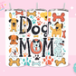 20oz SUBLIMATION TRANSFER - FUNNY DOG MOM