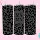 20oz SUBLIMATION TRANSFER - BLACK CHEETAH MAMA