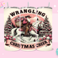 20oz SUBLIMATION TRANSFER - WRANGLING CHRISTMAS CHEER