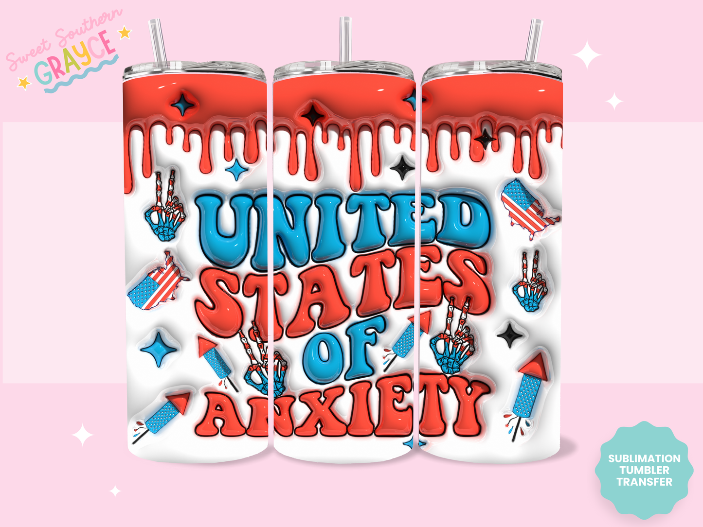 20oz SUBLIMATION TRANSFER - UNITED STATES OF ANXIETY