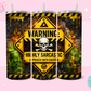20oz SUBLIMATION TRANSFER- WARNING HIGHLY SARCCASTIC