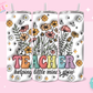 20oz SUBLIMATION TRANSFER - TEACHER FLOWERS