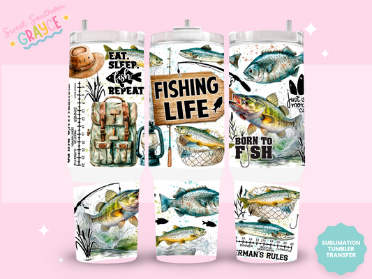 40oz SUBLIMATION TRANSFER- FISHING LIFE