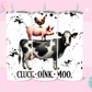 20oz SUBLIMATION TRANSFER - OINK CLUCK MOO